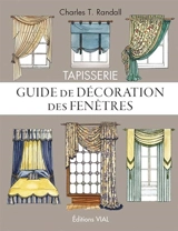Tapisserie : modèles pour fenêtres et lits - Charles T. Randall