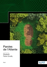 Paroles de l'Attente - Elisabeth Groelly