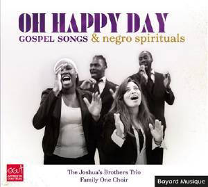 Oh Happy Day : Gospels songs & negro spirituals - Collectif