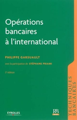 Opérations bancaires à l'international - Philippe Garsuault