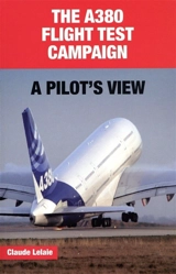 The A380 flight test campaign : a pilot's view - Claude Lelaie