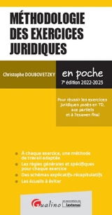 Méthodologie des exercices juridiques : pour réussir les exercices juridiques posés en TD, aux partiels et à l'examen final : 2022-2023 - Christophe Doubovetzky