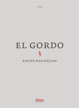 El gordo - Xavier Mauméjean