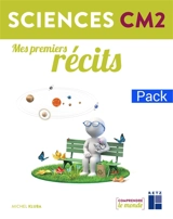 Sciences CM2 : mes premiers récits : pack - Michel Kluba