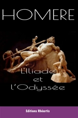 L'Iliade. L'Odyssée - Homère