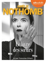 Le livre des soeurs - Amélie Nothomb
