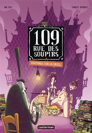 109, rue des Soupirs. Vol. 2. Fantômes sur le grill - Mr Tan