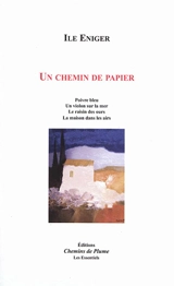 Un chemin de papier - Ile Eniger