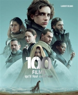 100 films qu'il faut avoir vus - Laurent Delmas