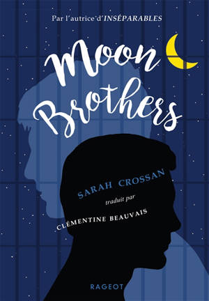 Moon brothers - Sarah Crossan
