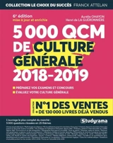 5.000 QCM de culture générale 2018-2019 : préparez vos examens et concours : évaluez votre culture générale - Aurélie Ohayon