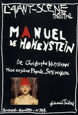 Avant-scène théâtre (L'), n° 948. Manuel de Hohenstein, là où l'éternité s'est arrêtée - Christophe Huysman