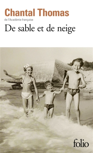 De sable et de neige - Chantal Thomas