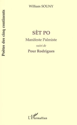 Sèt Po : manifeste palmiste. Pour Rodrigues - William Souny