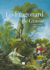Les Fragonard de Grasse - Christian Zerry