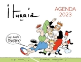 Iturria : agenda 2023 : une année rugby - Michel Iturria