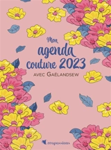Mon agenda couture 2023 avec Gaëlandsew - Gaël Cuvier