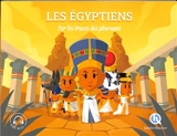 Les Egyptiens : sur les traces des pharaons - Clémentine V. Baron