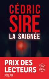 La saignée - Cédric Sire