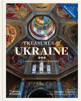Treasures of Ukraine : A Nation’s Cultural History - Kurkov, Andrey