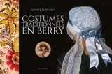 Costumes traditionnels en Berry - Daniel Bernard