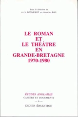 Le roman et le théâtre en Grande-Bretagne : 1970-1980