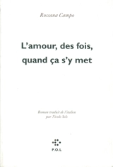 L'amour, des fois, quand ça s'y met - Rossana Campo