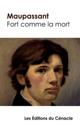Fort comme la mort de Maupassant (édition de référence) - Guy de Maupassant