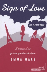 Sign of love. Vol. 2. Gémeaux - Emma Mars