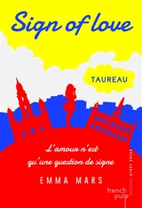Sign of love. Vol. 1. Taureau - Emma Mars