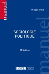 Sociologie politique - Philippe Braud