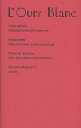 Ours blanc (L'), n° 29. Celle qui habitait la maison avant moi - Rasha Omran