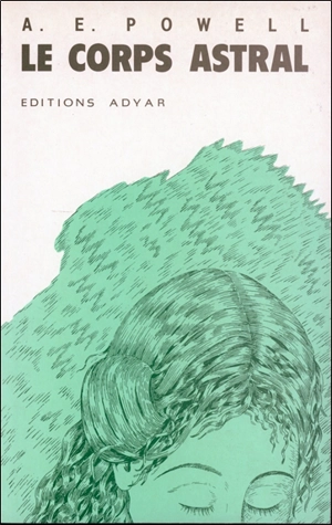 Le corps astral - ArthurE. Powell