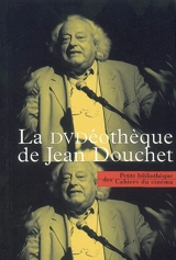 La DVDéothèque de Jean Douchet - Jean Douchet