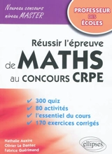 Réussir l'épreuve de maths au concours CRPE - Nathalie Auxire
