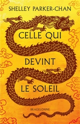 Celle qui devint le soleil - Shelley Parker-Chan