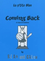 La p'tite Blan. Vol. 3. Coming back : le retour de la lesbienne - Blan