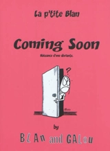 La p'tite Blan. Vol. 1. Coming soon : naissance d'une déviante - Blan
