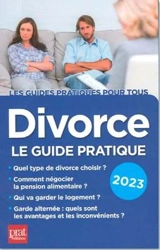 Divorce : le guide pratique : 2023 - Emmanuèle Vallas-Lenerz