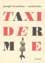 Taxidermie - Joseph Incardona