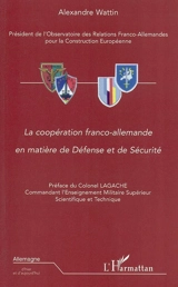 La coopération franco-allemande en matière de défense et de sécurité - Alexandre Wattin