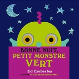 Bonne nuit, Petit Monstre Vert - Ed Emberley