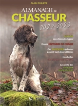 Almanach du chasseur 2022-2023 - Alain Philippe