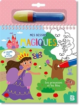 Les princesses et les fées : je colorie avec de l'eau - Isabelle Nicolle