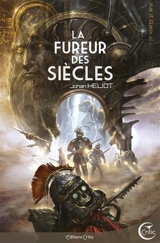 La fureur des siècles - Johan Heliot