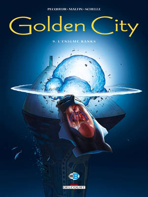 Golden city. Vol. 9. L'énigme Banks - Daniel Pecqueur