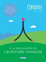 Chineasy : à la découverte de l'écriture chinoise - Shaolan Hsueh