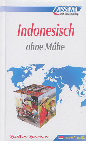 Indonesisch ohne Mühe : niveau A1 bis B2 - Marie-Laure Beck