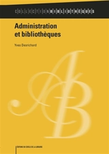 Administration et bibliothèques - Yves Desrichard