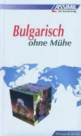 Bulgarisch ohne Mühe : die Methode für jeden Tag - Marie Vrinat-Nikolov